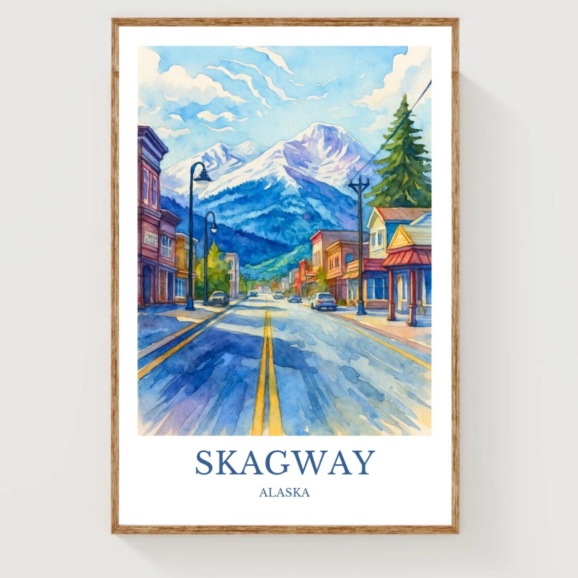 Skagway Alaska Watercolor Mountain Town Street Travel Poster