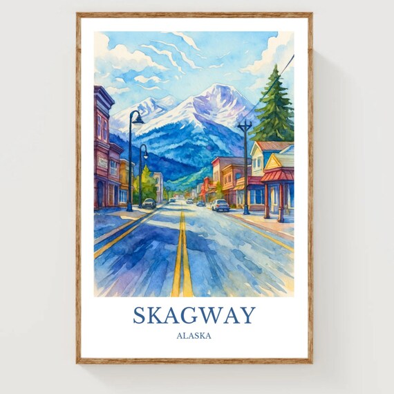 Skagway Alaska Watercolor Mountain Town Street Travel Poster
