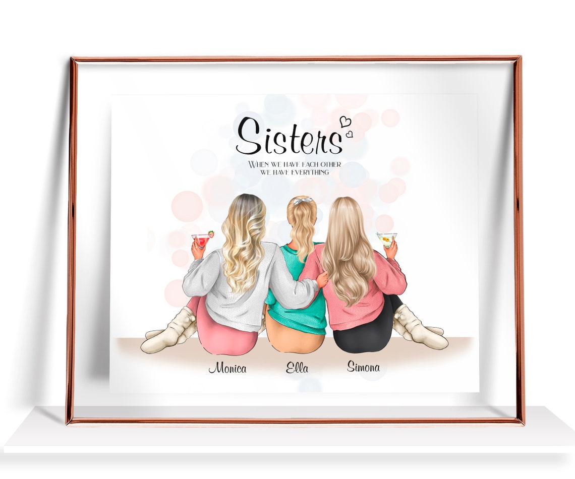 3 Sisters Print Personalized Gift For Three Sisters Gift From Sister Birthday Gift To Sisters Picture Personalised Present Sisters Portrait