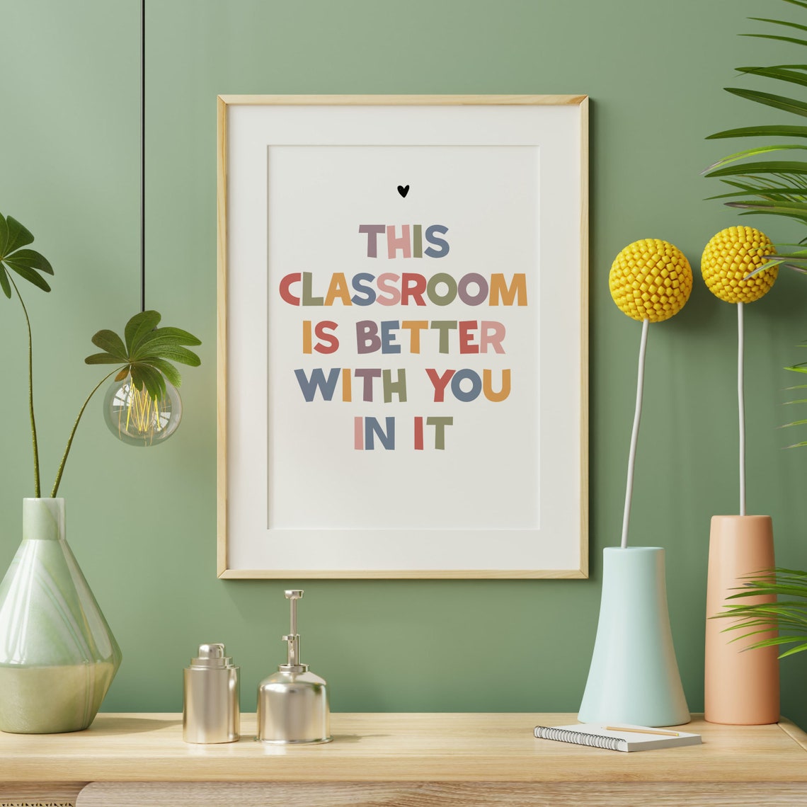 This Classroom Is Better With You in It Colorful Teacher Poster - Image 2