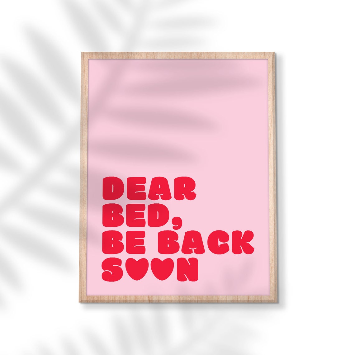 Dear Bed Be Back Soon Funny Pink Bedroom Retro Humor Quote Poster - Image 3