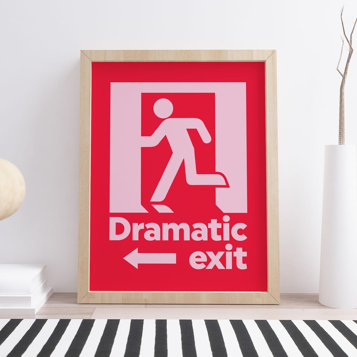 Dramatic Exit Print Dramatic Exit Sign Funny Poster Quirky Pink Sign Dopamine Decor Maximalist Wall Art Instant - Image 3