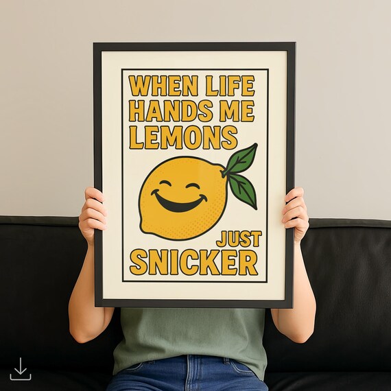 When Life Hands Me Lemons Just Snicker Smiling Lemon Retro Poster