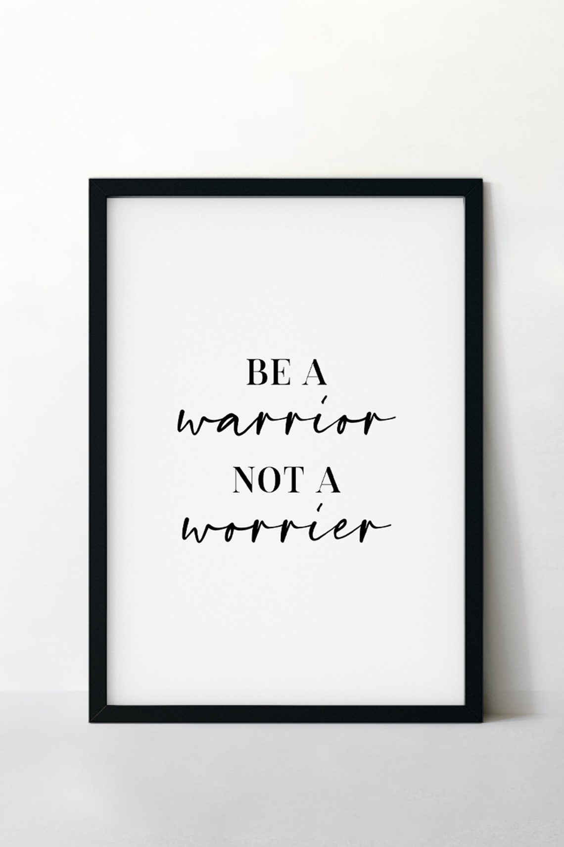 Be A Warrior Not A Worrier Mixed Serif Script Strength Poster - Image 4