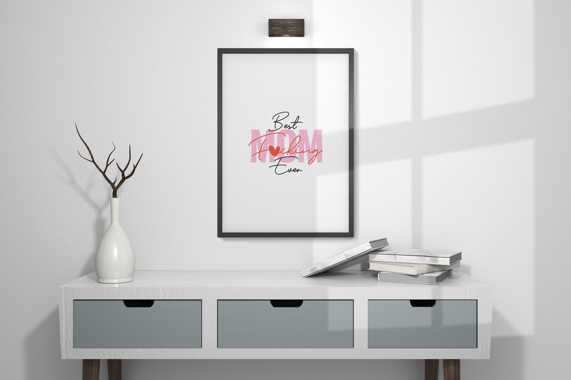 Cheeky Best Fucking Mom Ever Heart Script Funny Mom Gift Poster - Image 3