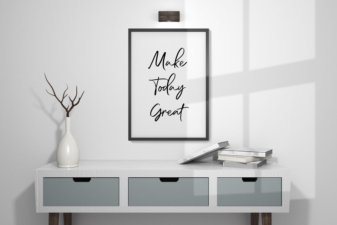 Make Today Great Hand Lettered Script Motivational Quote Print - Image 4