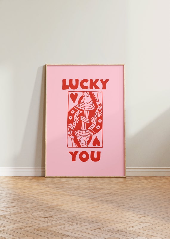 Lucky You Funny Typography Art Print