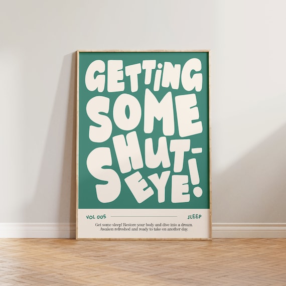 Getting Some Shuteye Bedroom Typography Art Print