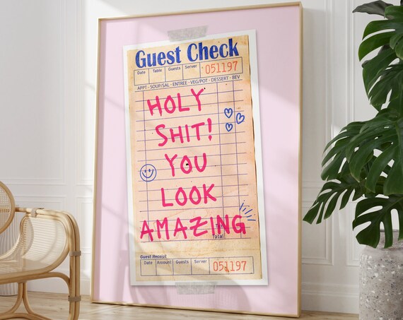 Holy Shit You Look Amazing Guest Check Pink Funny Receipt Poster