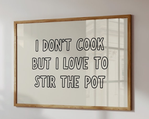 Funny Kitchen Typography Poster, Cute Cooking Print