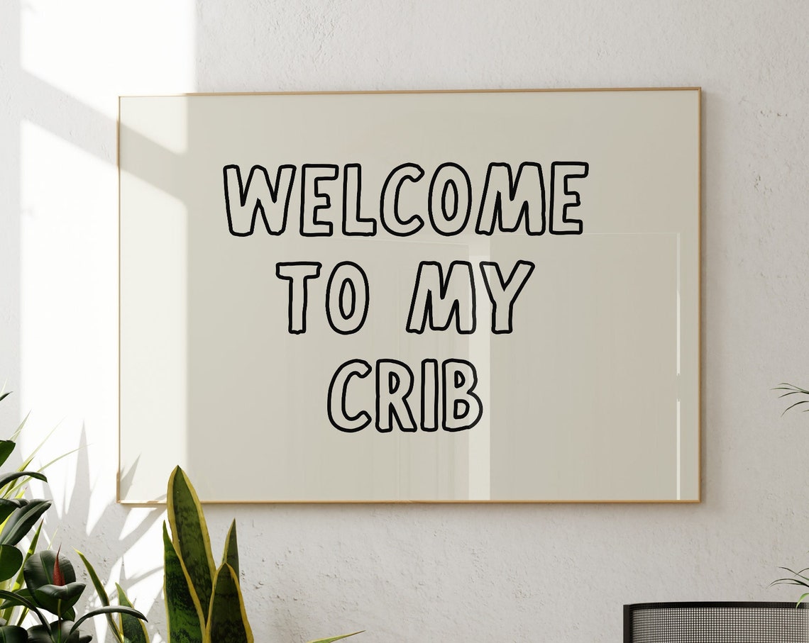 Welcome To My Crib Print Cute Entryway Print Typography Wall Art Quirky Apartment Decor Funny Poster 1 Horizontal Print
