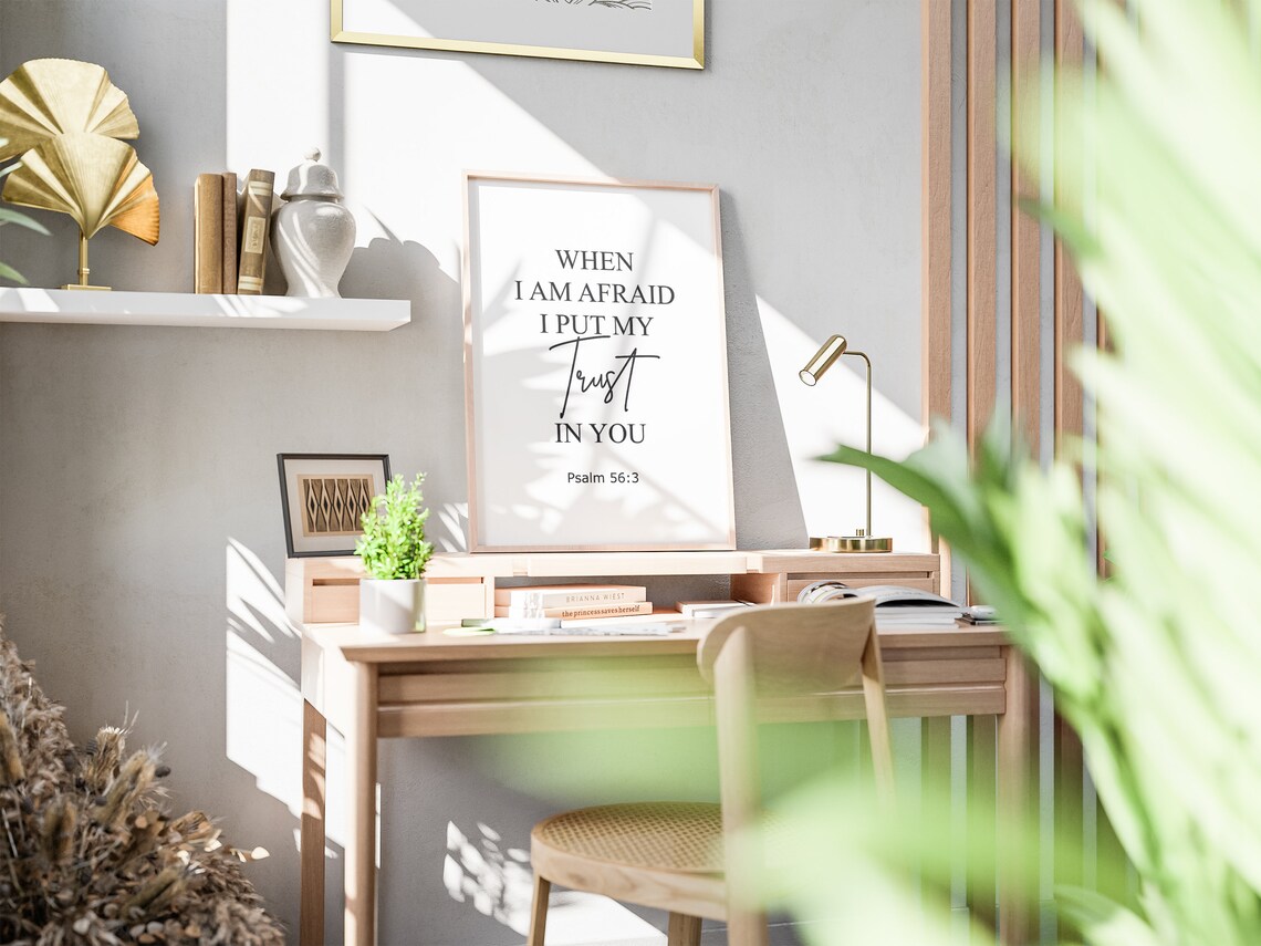 When I Am Afraid I Put My Trust In You Psalm 56 3 Faith Quote Poster - Image 2