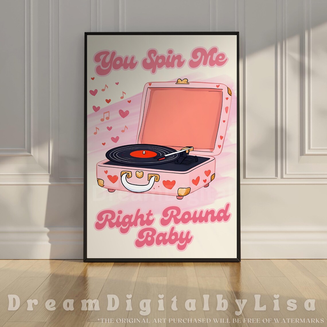 You Spin Me Right Round Baby Pink Retro Record Player Poster