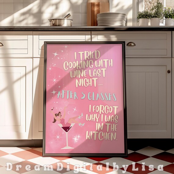 I Tried Cooking With Wine Last Night Kitchen Wine Humor Poster