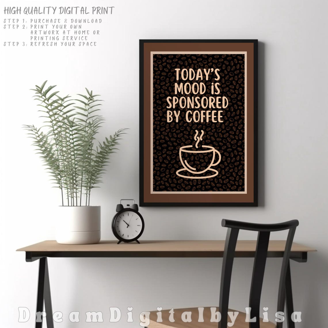 Todays Mood Is Sponsored By Coffee Poster Funny Kitchen Quote Artwork - Image 4