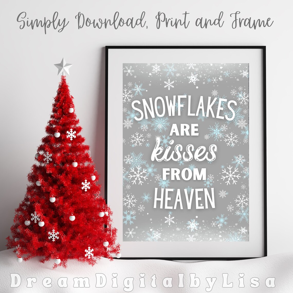 Grey Snowflakes Kisses From Heaven Poster Winter Memorial Quote Art - Image 3