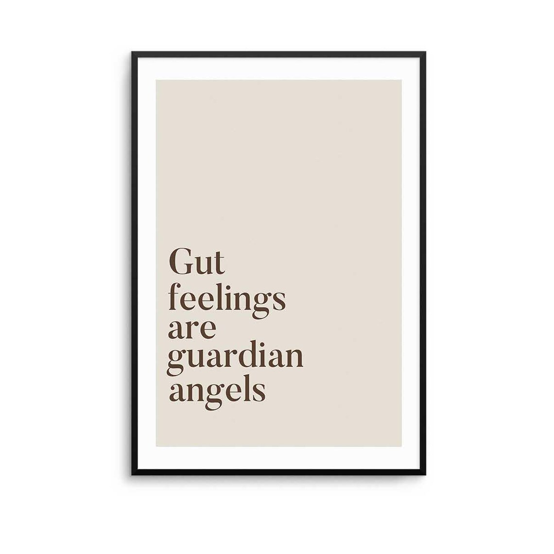 Gut Feelings Are Guardian Angels Beige Minimalist Quote Wall Poster