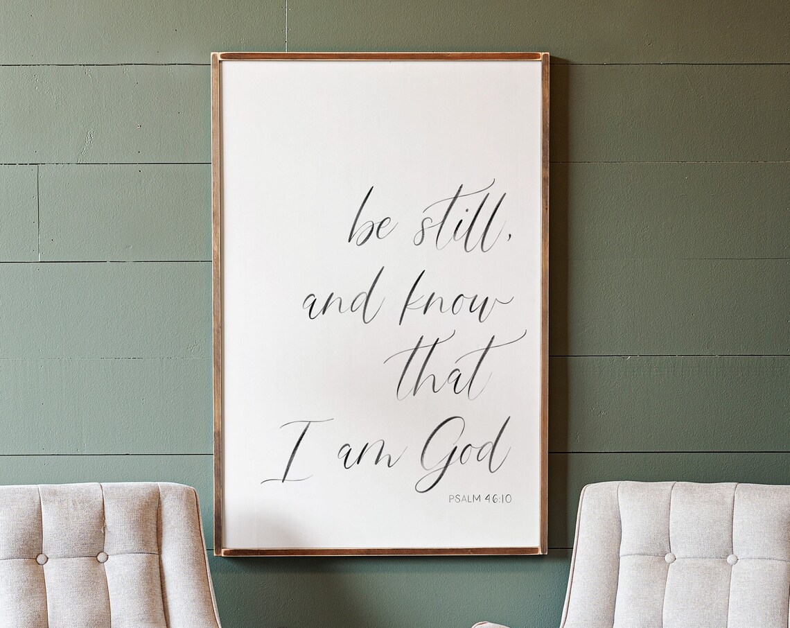 Be Still And Know Psalm Scripture Wall Art Print