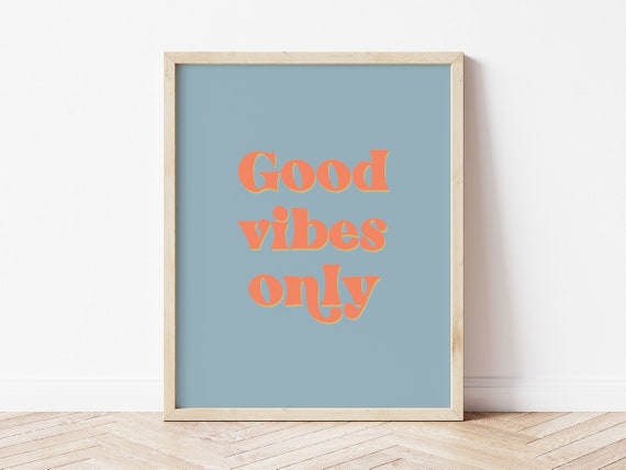 Good Vibes Only Print Funky Inspirational Quotes Wall Art Retro Groovy Poster In Pastel Tones Trendy Wall Art