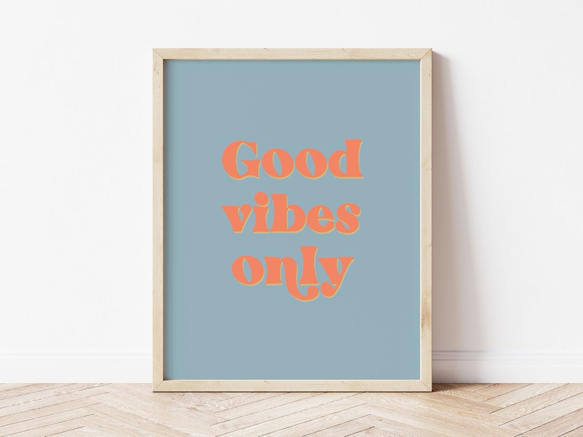 Good Vibes Only Retro Typography Dusty Blue Quote Wall Poster