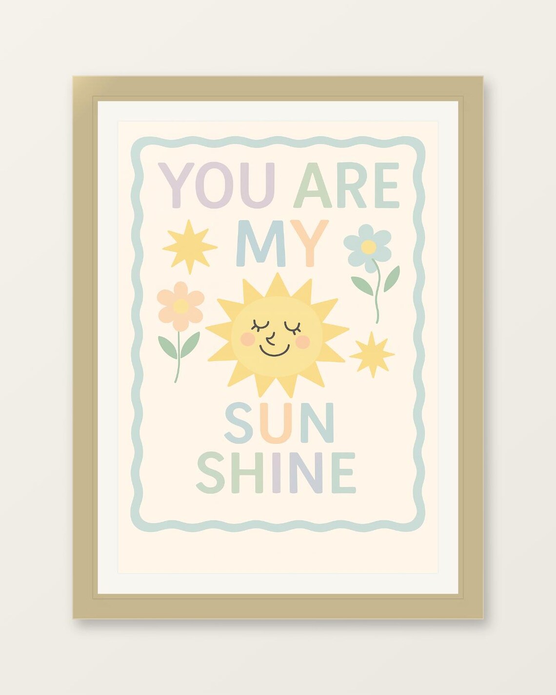 You Are My Sunshine Pastel Nursery Smiling Sun Floral Quote Poster