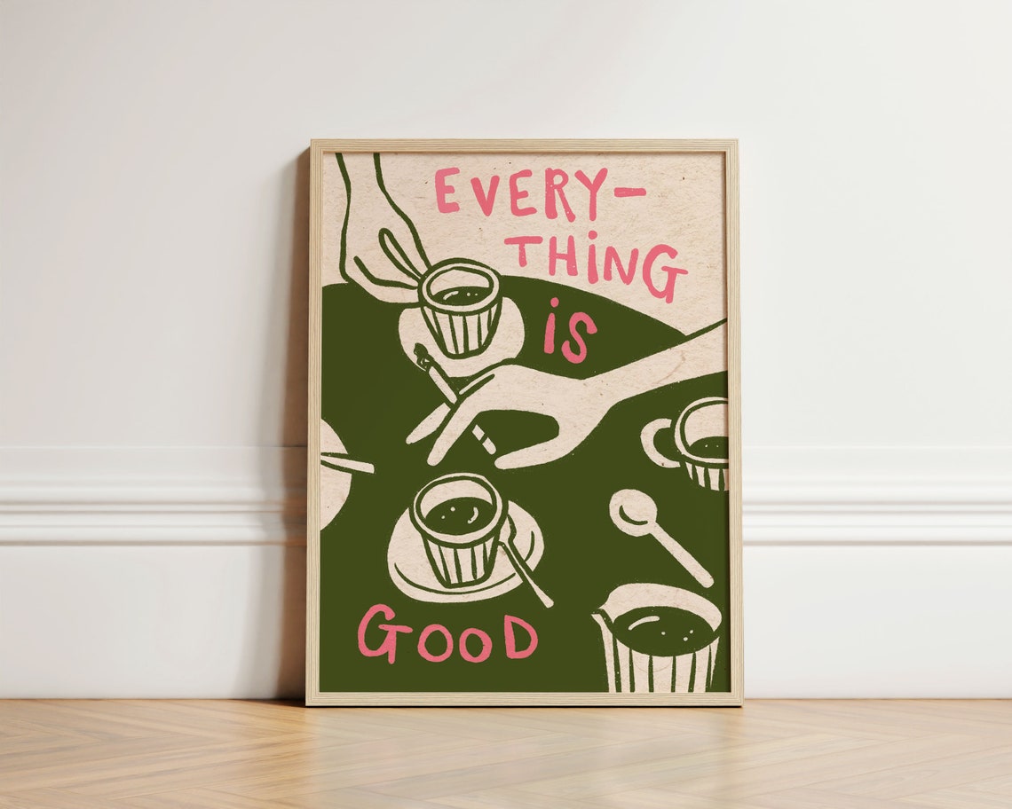 Everything Is Good Coffee Cups Bold Green Pink Cafe Art Print