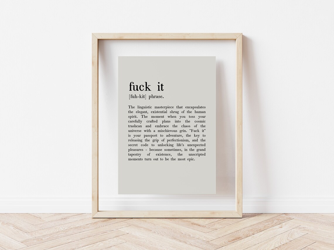 Fuck It Definition Funny Minimalist Quote Art Print - Image 5