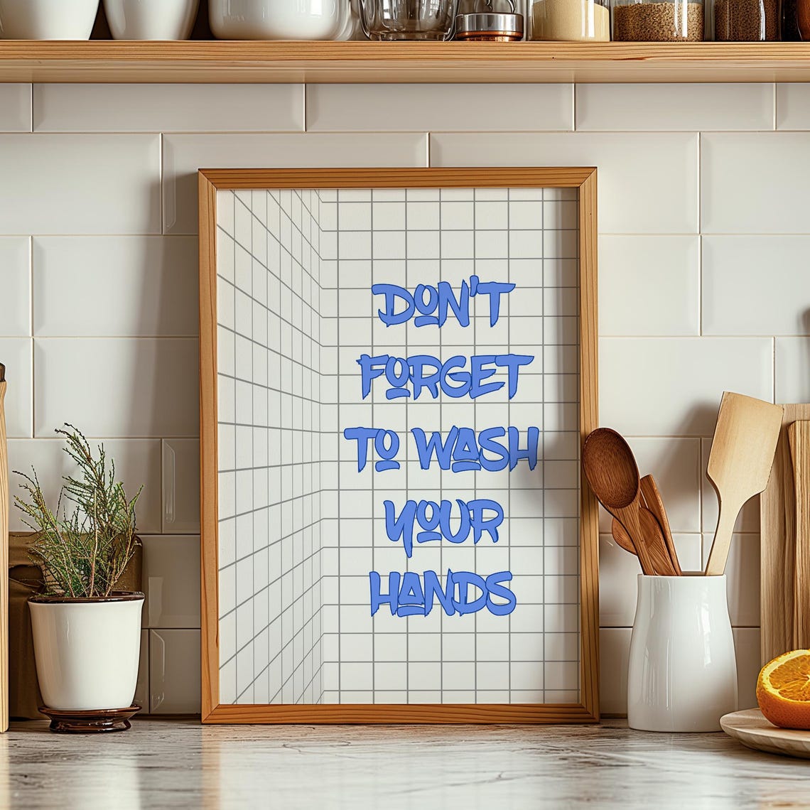 Dont Forget to Wash Your Hands Blue Typography Kitchen Poster