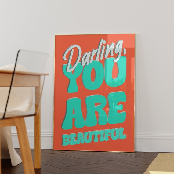 Darling You Are Beautiful Bold Orange Teal Self Love Affirmation Poster