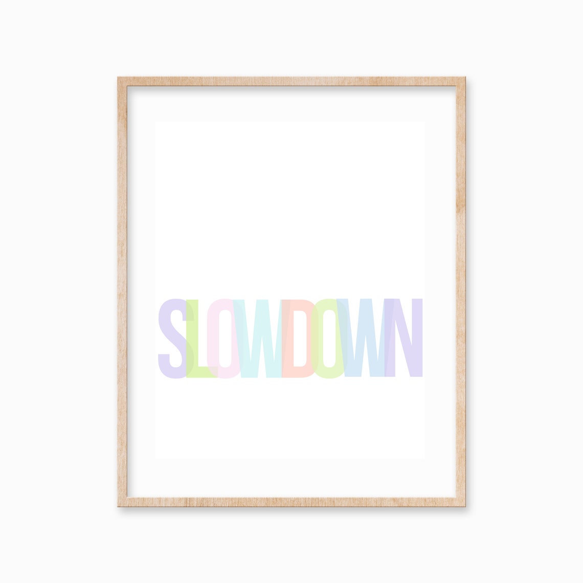 Slow Down Pastel Rainbow Lettering Minimalist Quote Art Poster