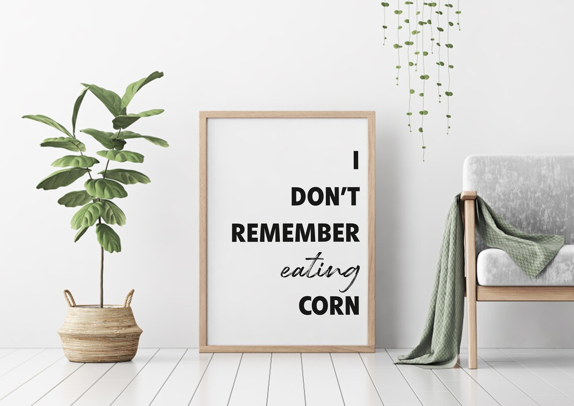 I Don't Remember Eating Corn Bathroom Humor Art Print - Image 3