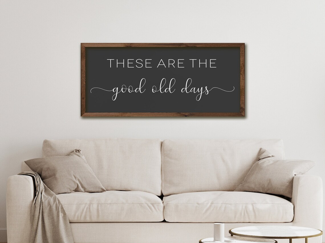 Good Old Days Sign, Farmhouse Living Room Art - Image 2