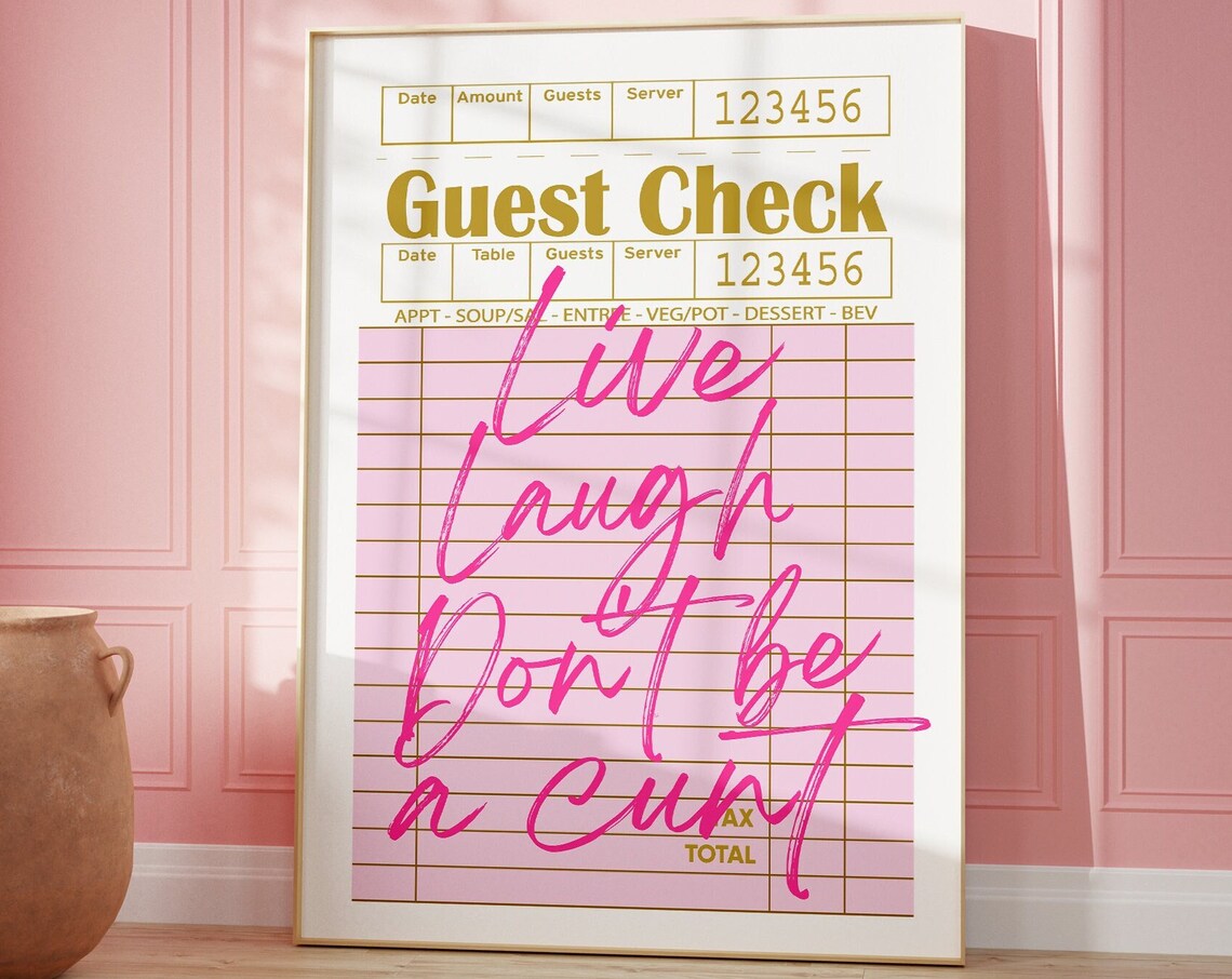 Live Laugh Don’t Be A Cnt Quote Art Print