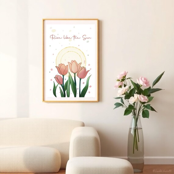 Rise Like The Sun Quote With Pink Tulips And Golden Sun Art Print