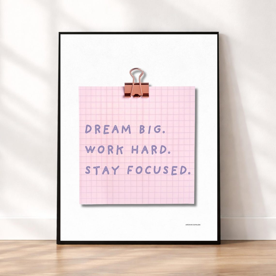 Dream Big Work Hard Stay Focused Pink Office Minimalist Quote Poster