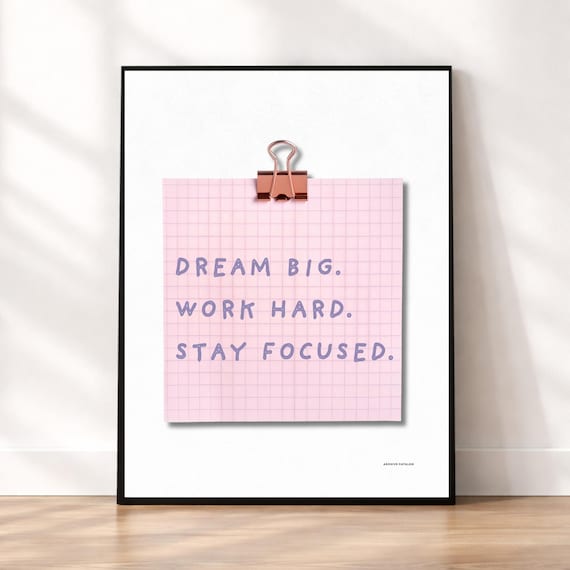 Dream Big Work Hard Stay Focused Pink Office Minimalist Quote Poster