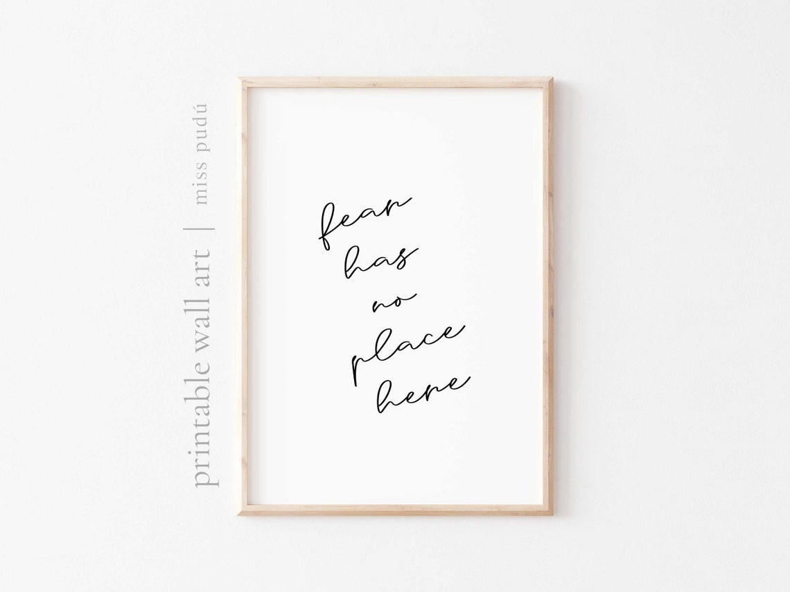 Fear Has No Place Here Courage Affirmation Minimalist Script Wall Art