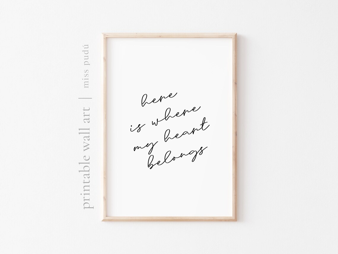 Here Is Where My Heart Belongs Love Home Quote Minimalist Wall Art