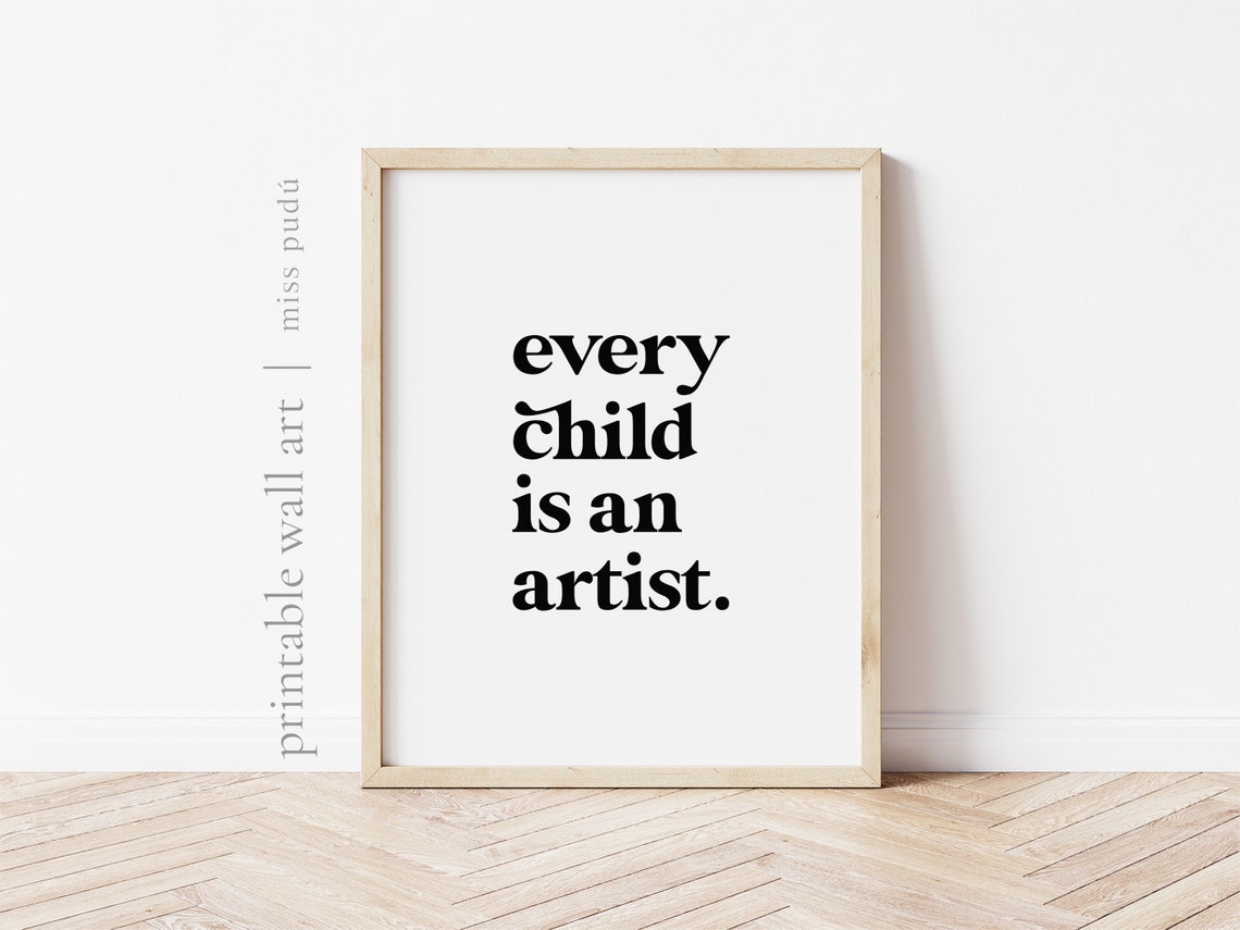 Every Child Is An Artist Bold Typography Kids Room Quote Wall Art - Image 3
