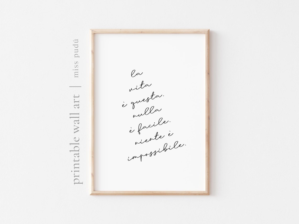 La Vita E Questa Italian Nothing Is Impossible Script Quote Poster