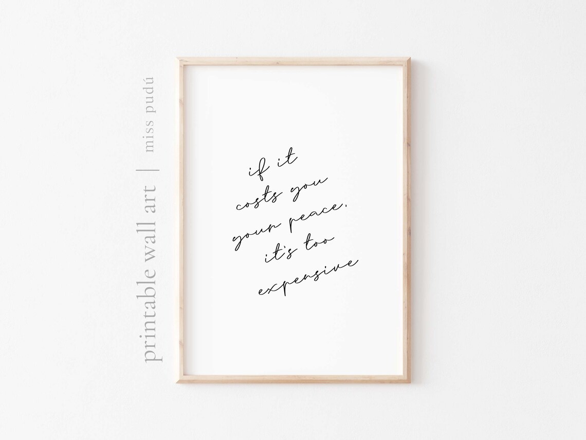 If It Costs You Your Peace Mental Health Quote Minimalist Script Poster