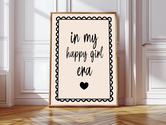 In My Happy Girl Era, Coquette Quote Art Print