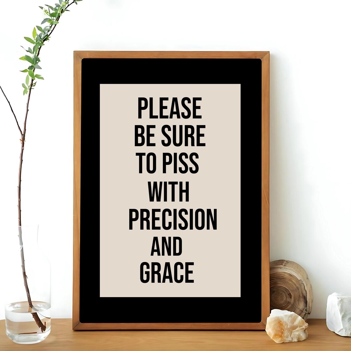 Please Piss With Precision And Grace, Funny Quote - Image 2