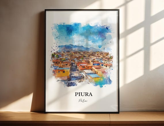 Piura Peru Wall Art Sechura Desert Print Watercolor Gift Travel Poster Housewarming