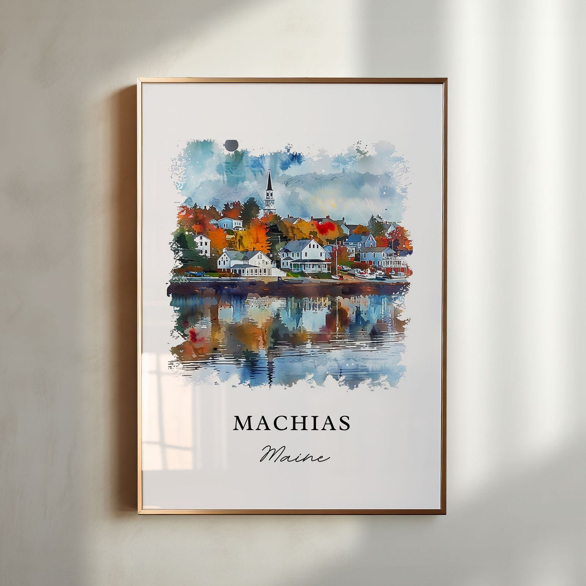 Machias Maine Art Machias Print Machias Me Watercolor Art Down East Maine Gift Travel Print Travel Poster Housewarming Gift