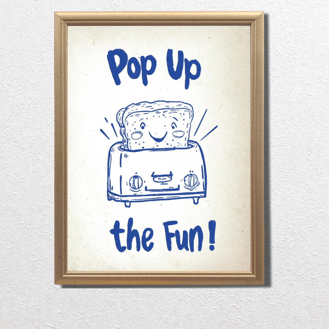 Pop Up The Fun Smiling Retro Toaster Fun Kitchen Quote Poster - Image 3