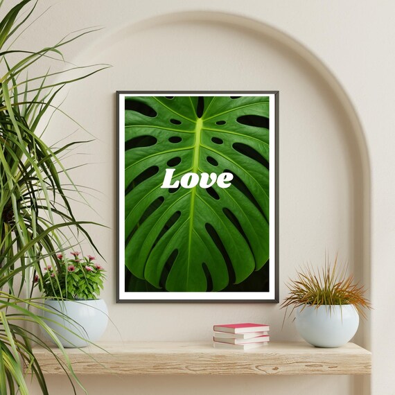 Monstera Leaf Love Bold Typography Botanical Dorm Room Wall Art