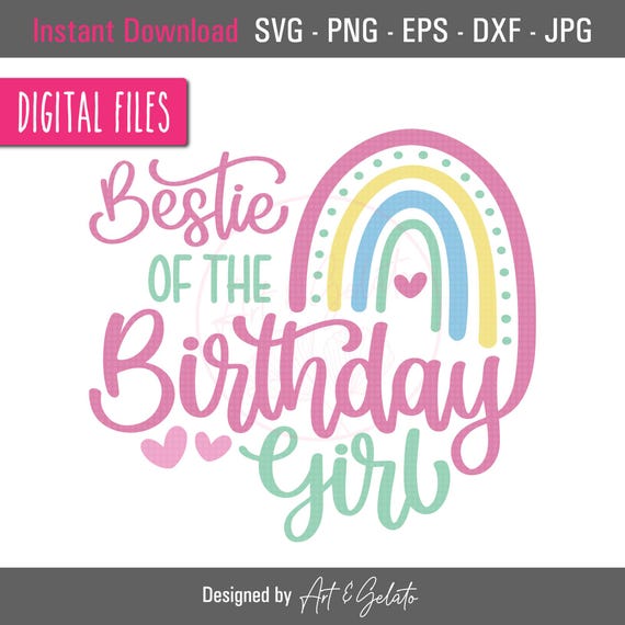 Bestie Of The Birthday Girl Svg Birthday Rainbow Svg Best Friends Shirt Happy Birthday Svg Girl Birthday Party Rainbow Boho Bestie