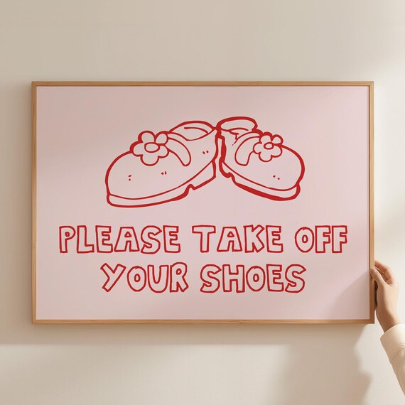 Please Take Off Your Shoes Poster Funny Quote Art Trendy Home Decor Retro Print Minimalist Wall Art Funny Poster Pink Art Print Art
