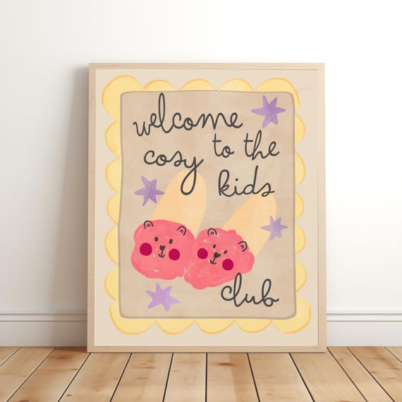 Welcome To The Cosy Kids Nursery And Bedroom Poster Print Childrens Playroom Decor Boho Cottage Core Slippers